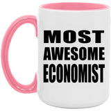 Most Awesome Economist - 15oz Accent Mug Pink