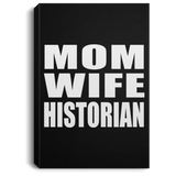 Mom Wife Historian - Canvas Portrait