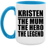 Kristen The Mum The Hero The Legend - 15oz Accent Mug Blue