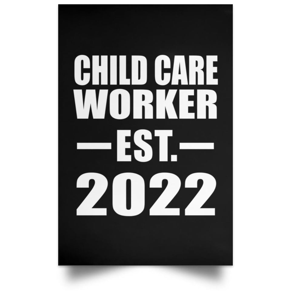 Child Care Worker Established EST. 2022 - Poster Portrait