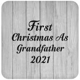 First Christmas As Grandfather 2021 - Drink Coaster F