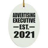 Advertising Executive Established EST. 2021 - Oval Ornament