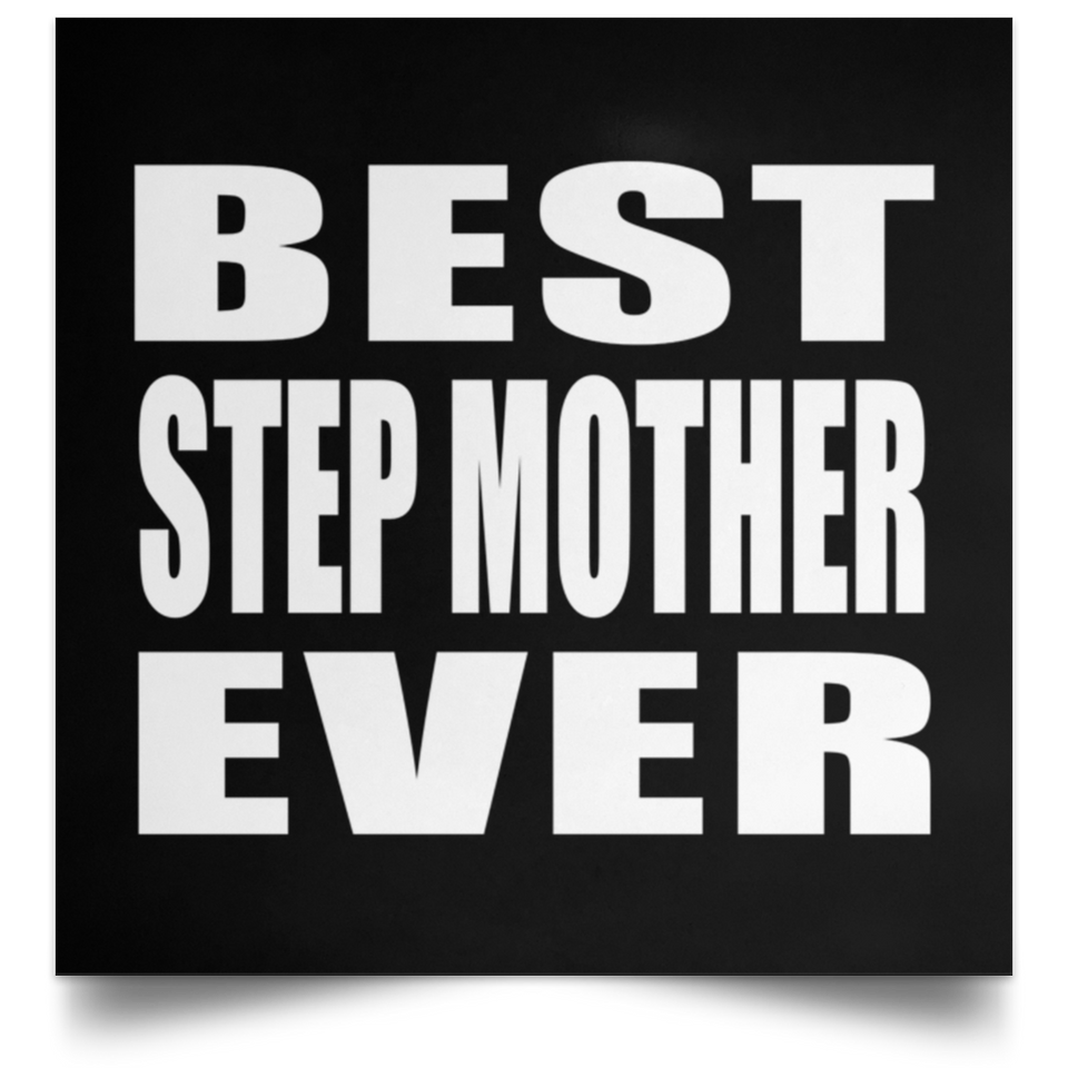 Best Step Mother Ever - Poster Square