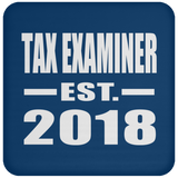 Tax Examiner Established EST. 2018 - Drink Coaster