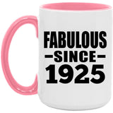 99th Birthday Fabulous Since 1925 - 15oz Accent Mug Pink