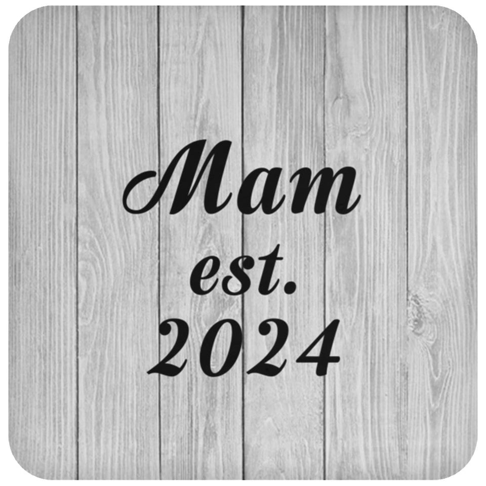 Mam Established Est. 2024 - Drink Coaster F