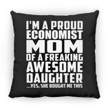 Proud Economist Mom Of Awesome Daughter - Throw Pillow Black