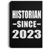 Historian Since 2023 - Canvas Portrait