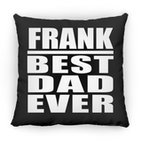 Frank Best Dad Ever - Throw Pillow Black