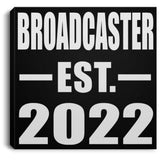 Broadcaster Established EST. 2022 - Canvas Square