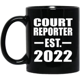 Court Reporter Established EST. 2022 - 11oz Coffee Mug Black