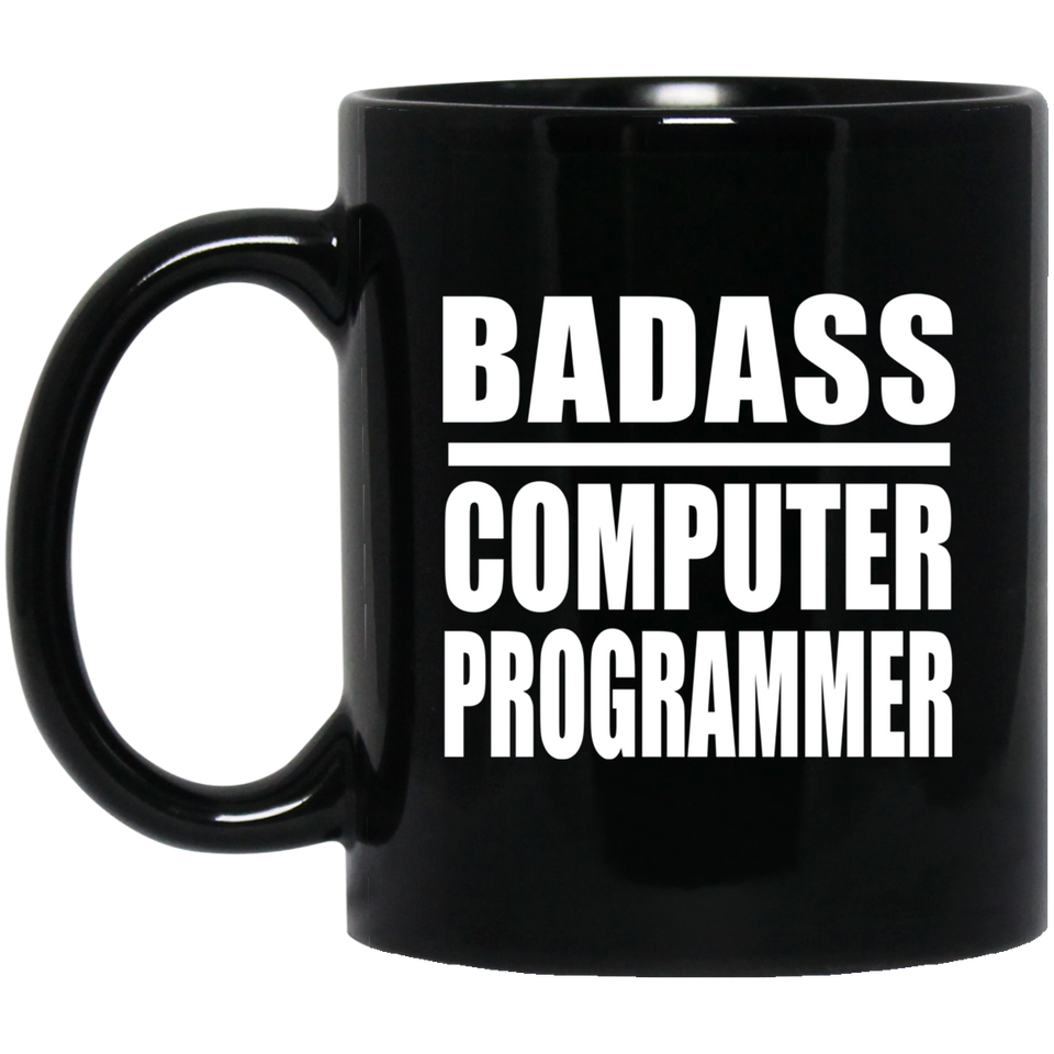 Badass Computer Programmer - 11oz Coffee Mug Black