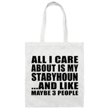 All I Care About Is My Stabyhoun - Tote Bag White