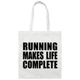 Running Makes Life Complete - Tote Bag White