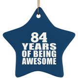 84th Birthday 84 Years Of Being Awesome - Star Ornament