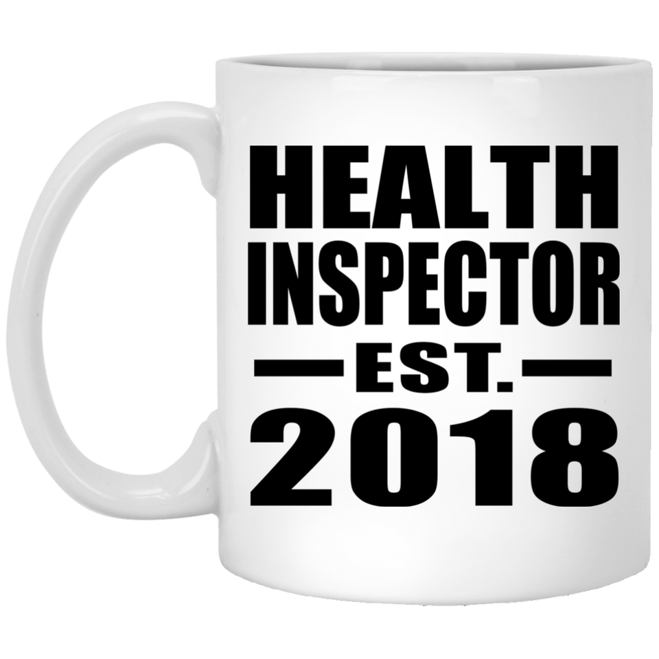 Health Inspector Established EST. 2018 - 11 Oz Coffee Mug
