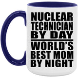 Nuclear Technician By Day World's Best Mom By Night - 15oz Accent Mug Purple