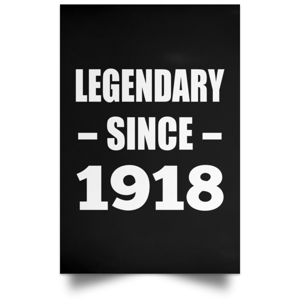 106th Birthday Legendary Since 1918 - Poster Portrait