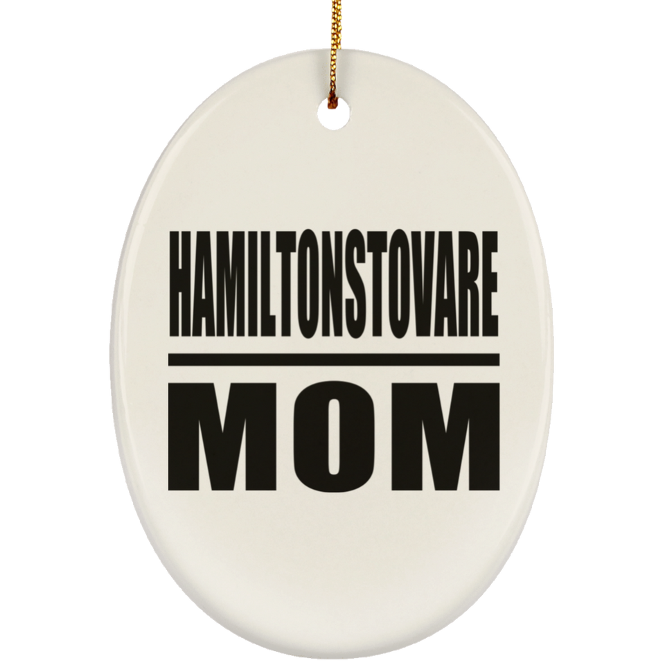 Hamiltonstovare Mom - Oval Ornament