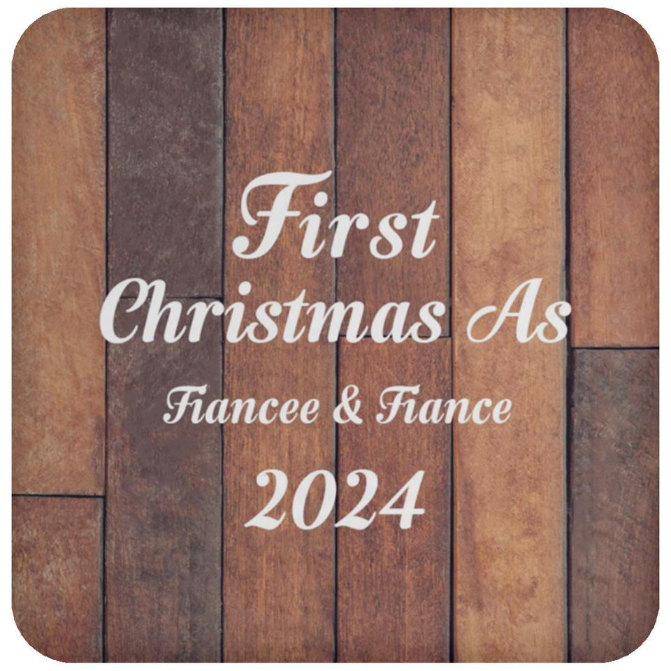 First Christmas As Fiancee & Fiance 2024 - Drink Coaster E