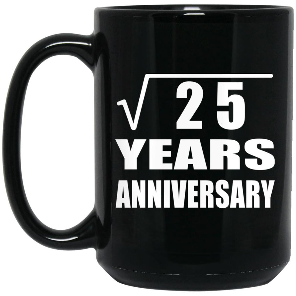 5th Anniversary Square Root of 25 Years Anniversary - 15oz Coffee Mug Black
