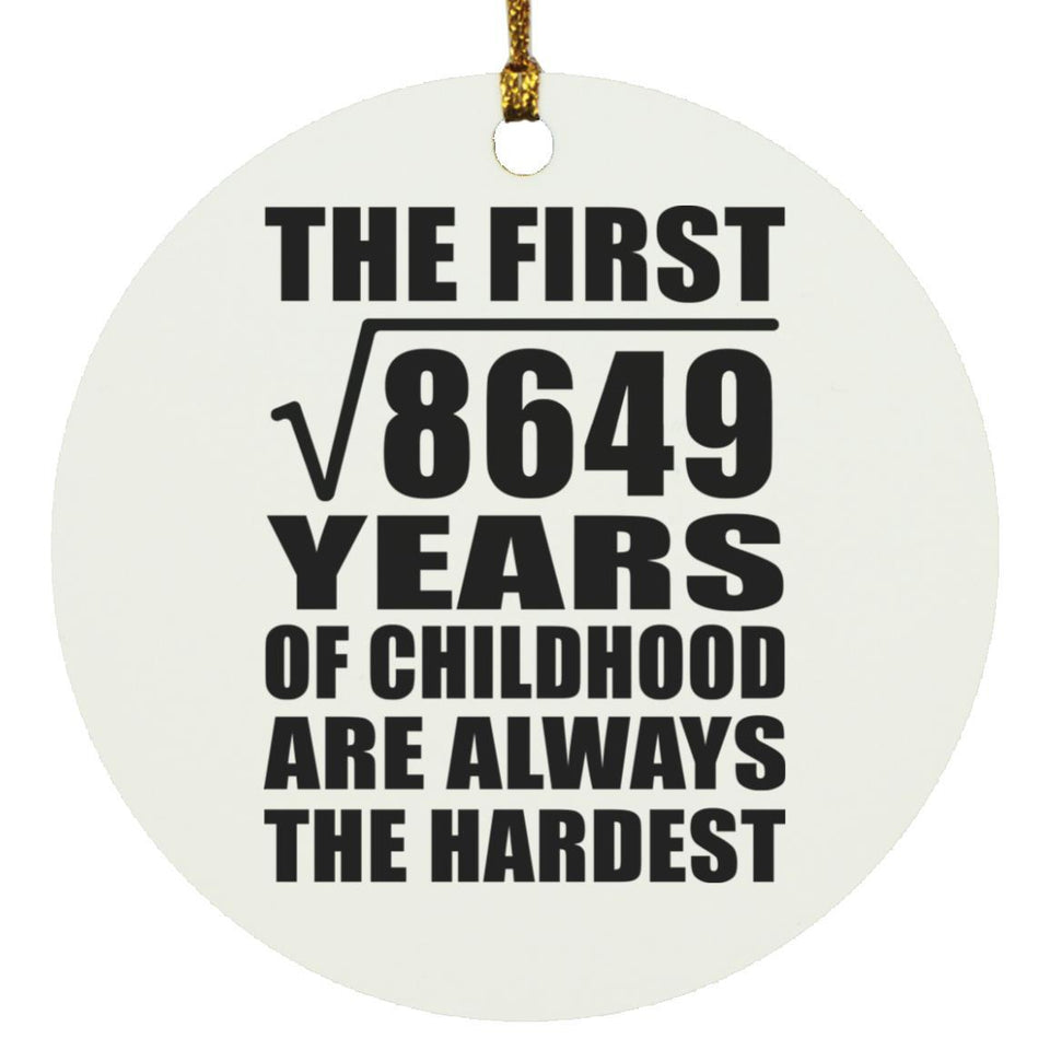 93rd Birthday Square Root of 8649 Years of Childhood - Circle Ornament