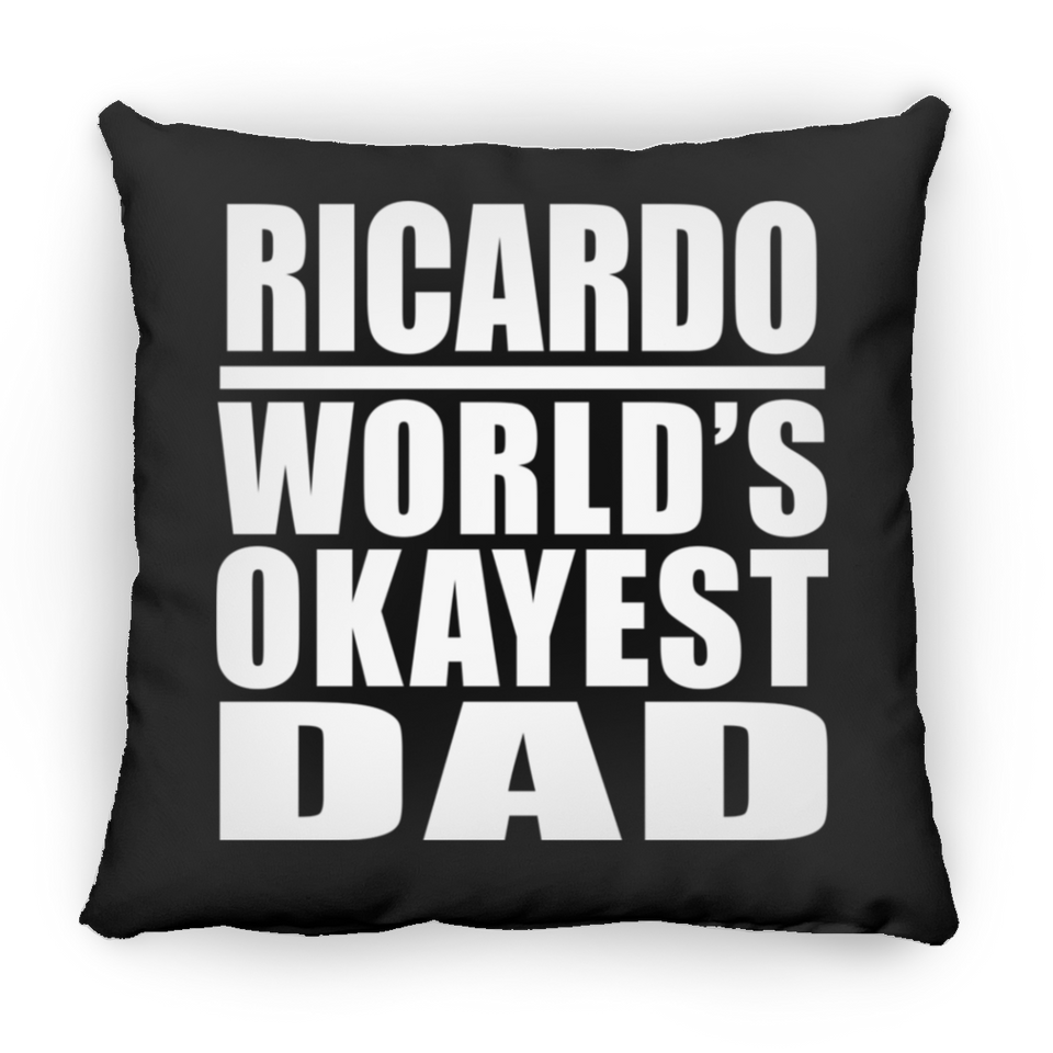 Ricardo World's Okayest Dad - Throw Pillow Black