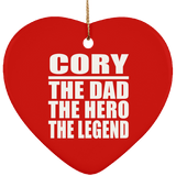 Cory The Dad The Hero The Legend - Heart Ornament