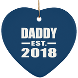 Daddy Established EST. 2018 - Heart Ornament