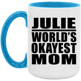 Julie World's Okayest Mom - 15oz Accent Mug Blue