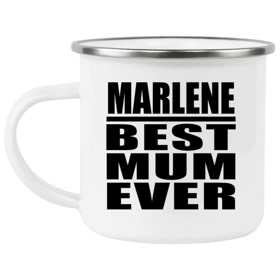Marlene Best Mum Ever - 12oz Camping Mug