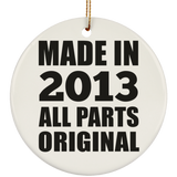 11th Birthday Made in 2013 All Parts Original - Circle Ornament