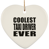 Coolest Taxi Driver Ever - Heart Ornament