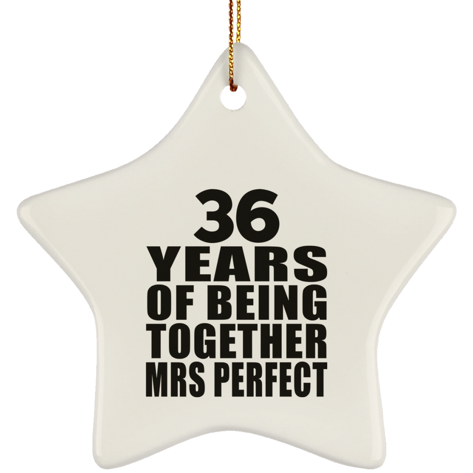 36th Anniversary 36 Years Of Being Mrs Perfect - Star Ornament