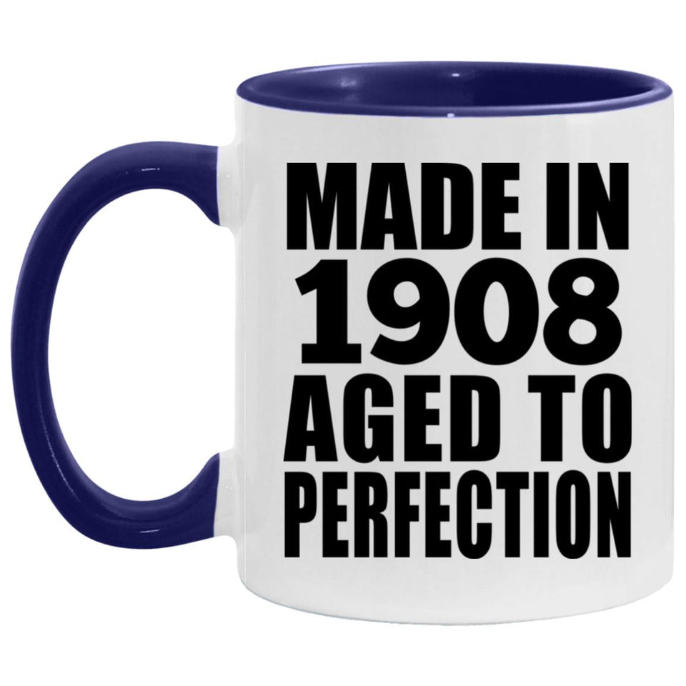 116th Birthday Made In 1908 Aged To Perfection - 11oz Accent Mug Purple