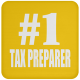 Number One #1 Tax Preparer - Drink Coaster