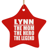 Lynn The Mom The Hero The Legend - Star Ornament