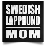 Swedish Lapphund Mom - Poster Square