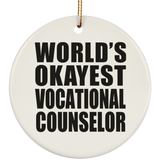 World's Okayest Vocational Counselor - Circle Ornament