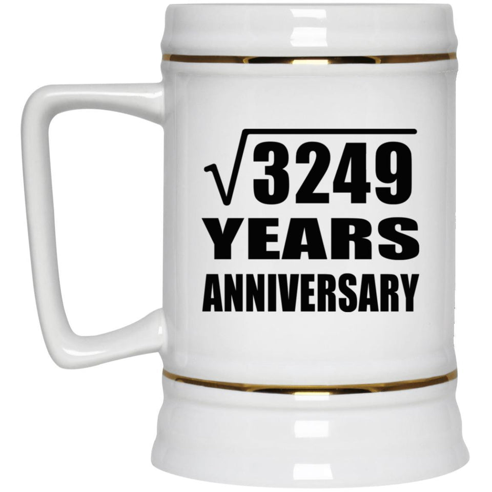 57th Anniversary Square Root of 3249 Years Anniversary - Beer Stein