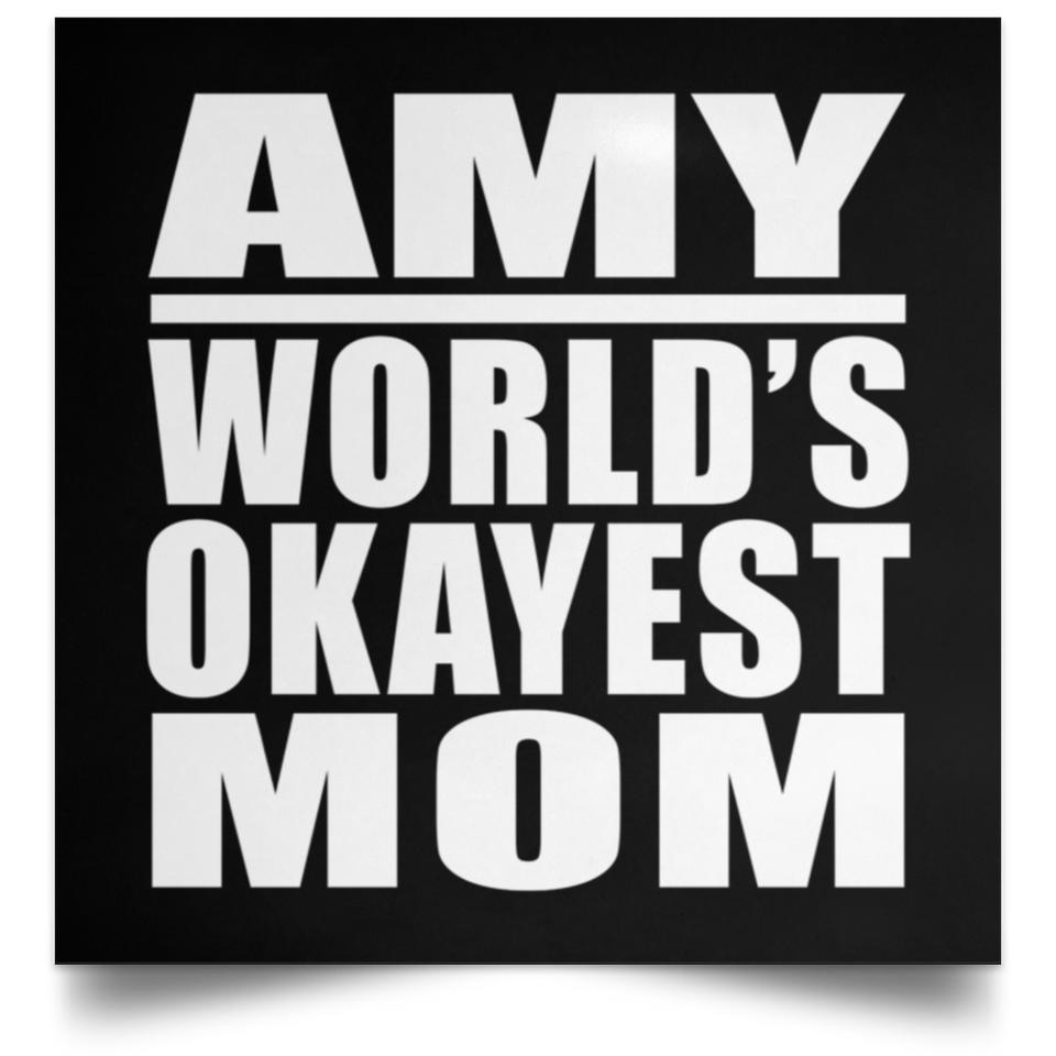 Amy World's Okayest Mom - Poster Square