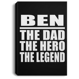 Ben The Dad The Hero The Legend - Canvas Portrait