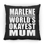 Marlene World's Okayest Mum - Throw Pillow Black