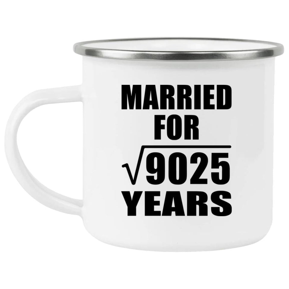 95th Anniversary Married For Square Root of 9025 Years - 12oz Camping Mug