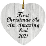 First Christmas As An Amazing Dad 2021 - Heart Ornament F