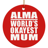 Alma World's Okayest Mum - Circle Ornament