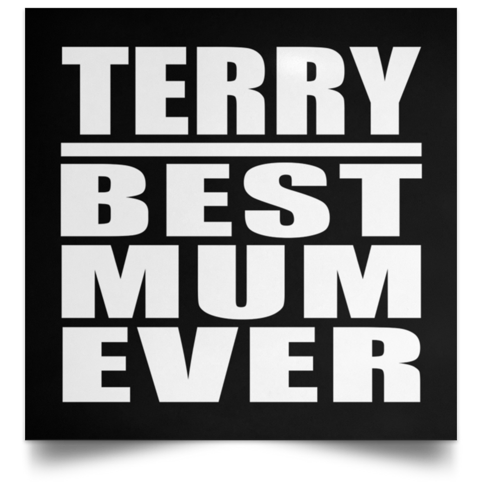 Terry Best Mum Ever - Poster Square