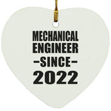 Mechanical Engineer Since 2022 - Heart Ornament
