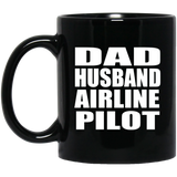Dad Husband Airline Pilot - 11oz Coffee Mug Black