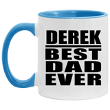 Derek Best Dad Ever - 11oz Accent Mug Blue